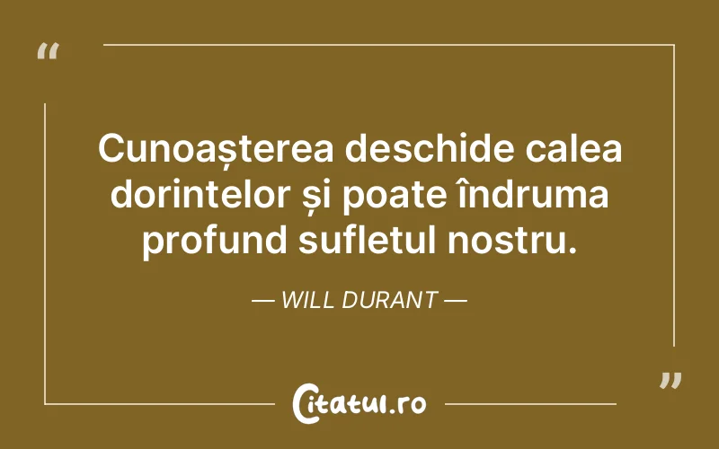Citat Will Durant - citate spiritualitate