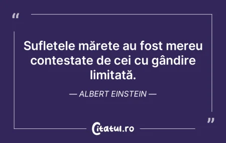 Sufletele mărețe au fost mereu contest... Sufletele mărețe au fost mereu contest...