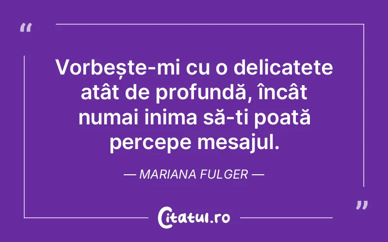 Citat Mariana Fulger - citate spiritualitate