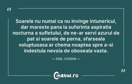 Soarele nu numai ca nu invinge intuneric...