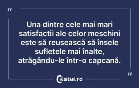Una dintre cele mai mari satisfacții al... Una dintre cele mai mari satisfacții al...