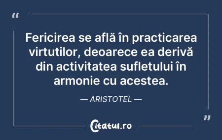 Fericirea se află în practicarea virtu... Fericirea se află în practicarea virtu...