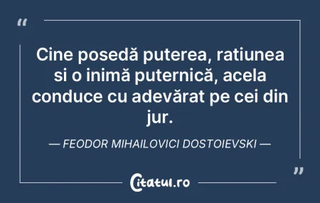 Cine posedă puterea, rațiunea și o in... Cine posedă puterea, rațiunea și o in...