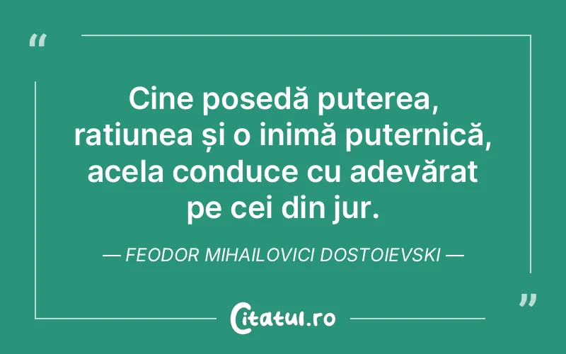 Citat Feodor Mihailovici Dostoievski - citate spiritualitate