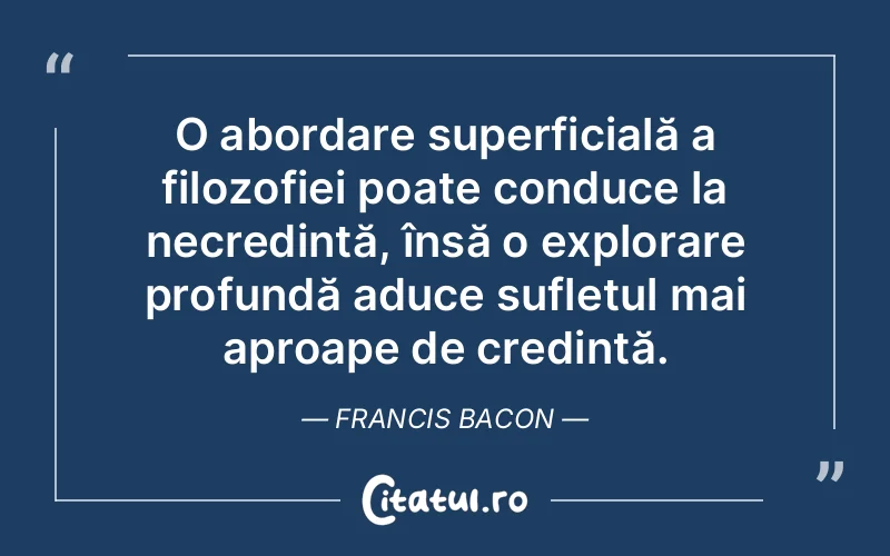 Citat Francis Bacon - citate spiritualitate