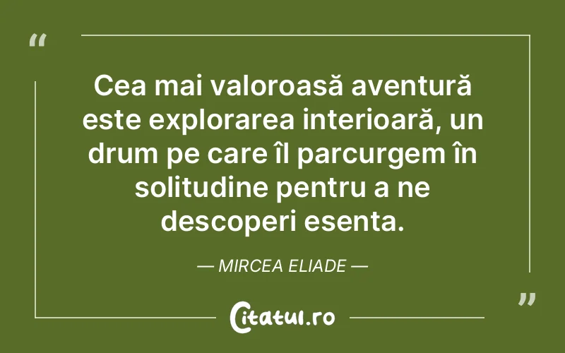Citat Mircea Eliade - citate spiritualitate