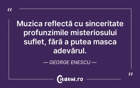 Muzica reflectă cu sinceritate profunzi... Muzica reflectă cu sinceritate profunzi...