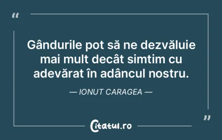 Gândurile pot să ne dezvăluie mai mul... Gândurile pot să ne dezvăluie mai mul...