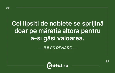 Cei lipsiți de noblețe se sprijină do... Cei lipsiți de noblețe se sprijină do...