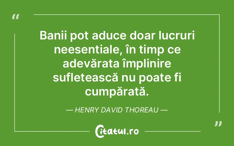 Citat Henry David Thoreau - citate spiritualitate