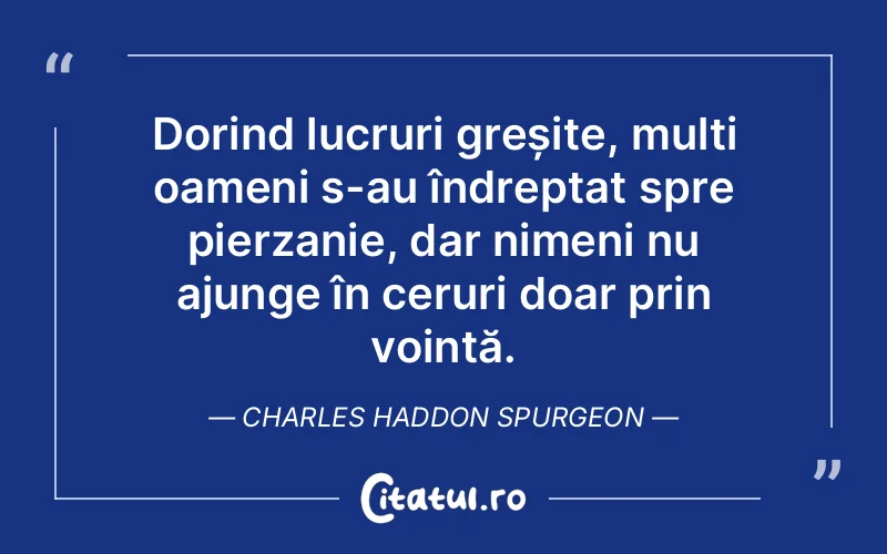 Citat Charles Haddon Spurgeon - citate spiritualitate