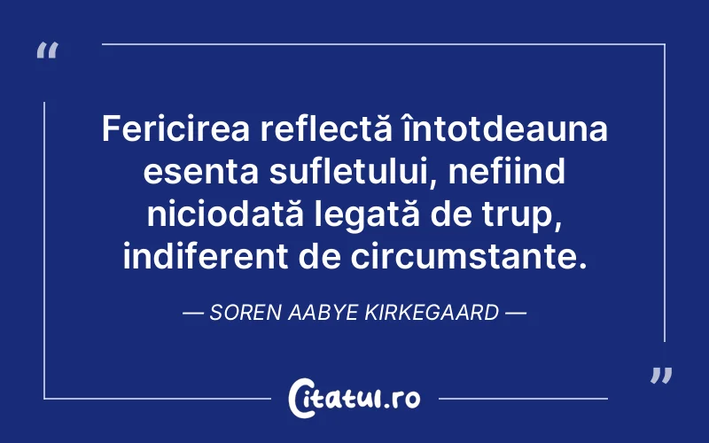 Citat Soren Aabye Kirkegaard - citate spiritualitate