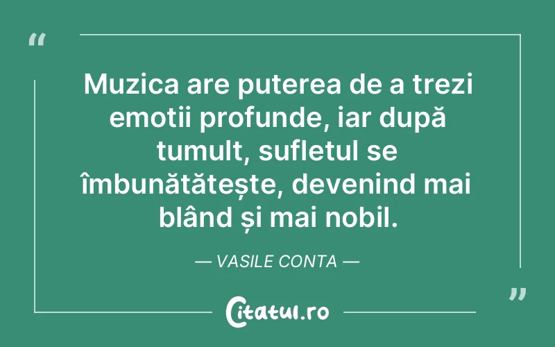 Citat Vasile Conta - citate spiritualitate