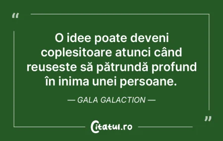 O idee poate deveni copleșitoare atunci... O idee poate deveni copleșitoare atunci...