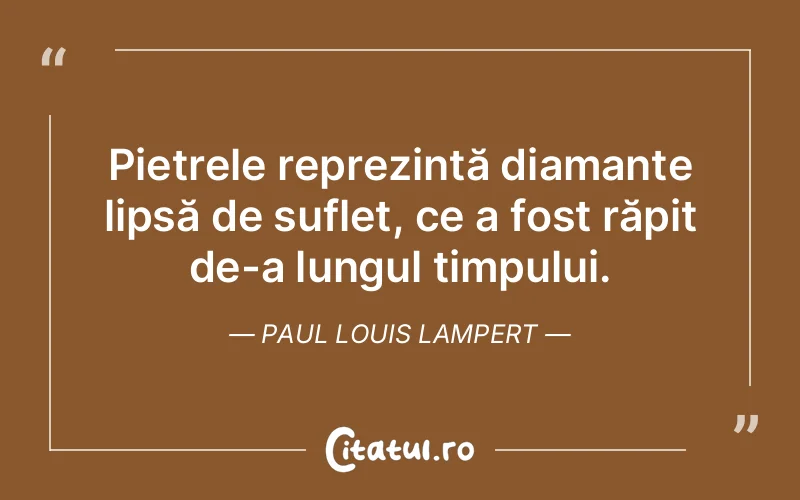 Citat Paul Louis Lampert - citate spiritualitate