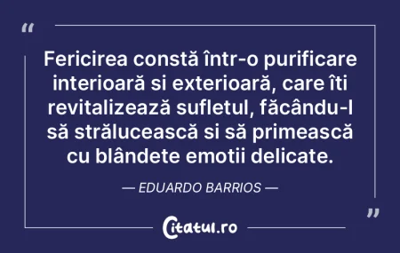 Fericirea constă într-o purificare int... Fericirea constă într-o purificare int...