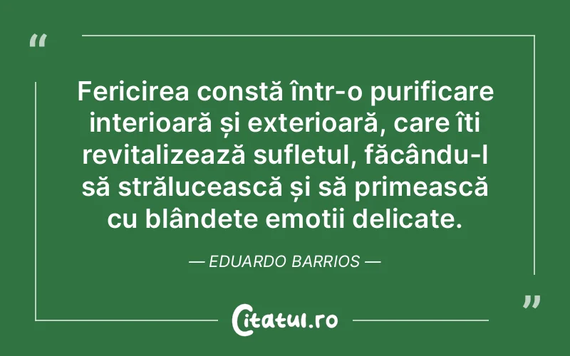 Citat Eduardo Barrios - citate spiritualitate