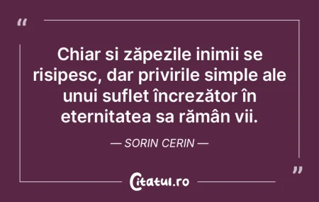 Chiar și zăpezile inimii se risipesc, ... Chiar și zăpezile inimii se risipesc, ...