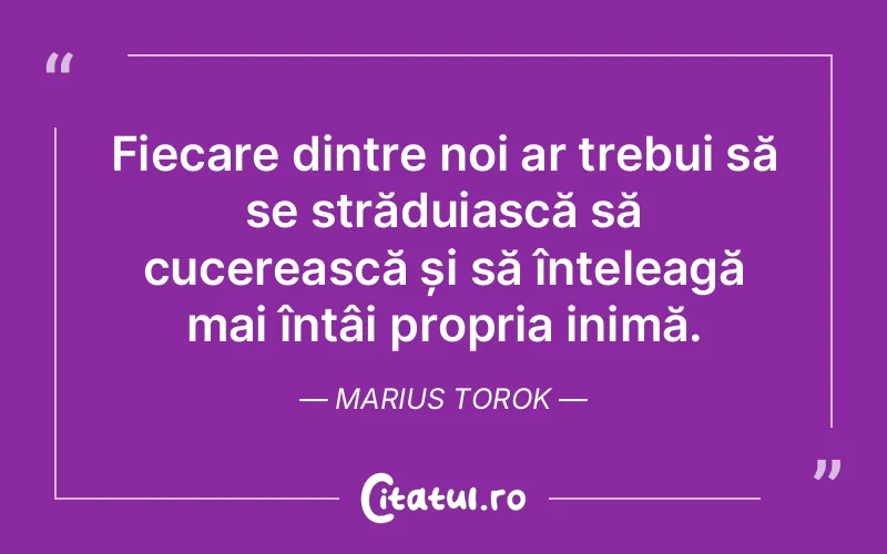 Citat Marius Torok - citate spiritualitate
