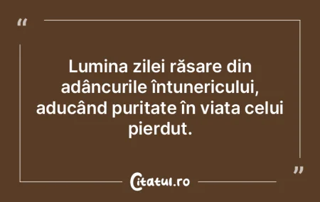 Lumina zilei răsare din adâncurile în... Lumina zilei răsare din adâncurile în...