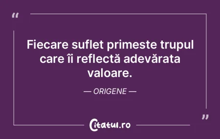 Fiecare suflet primește trupul care îi... Fiecare suflet primește trupul care îi...