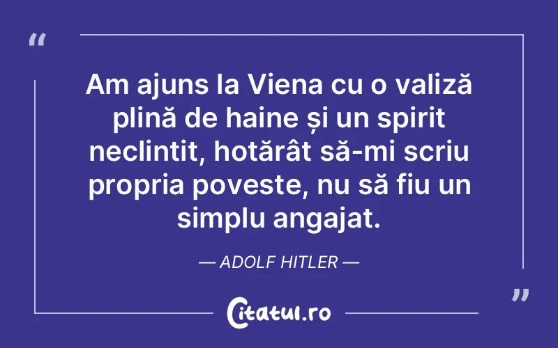 Citat Adolf Hitler - citate spiritualitate