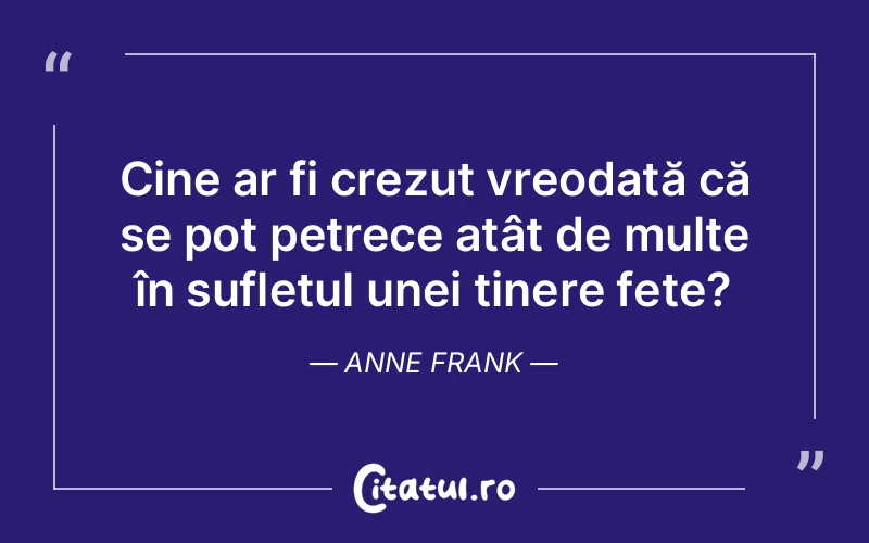 Citat Anne Frank - citate spiritualitate