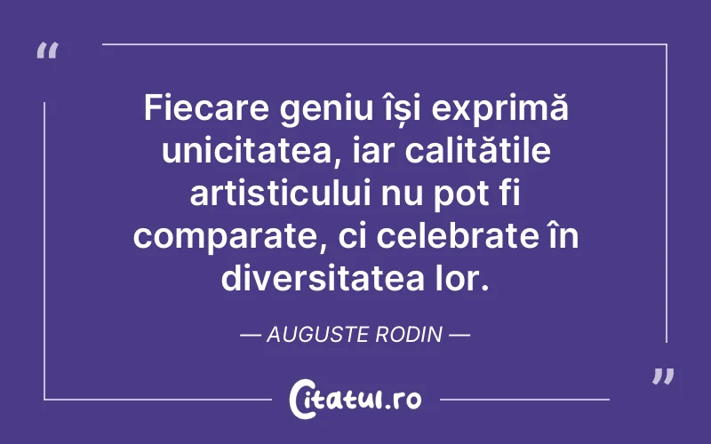Citat Auguste Rodin - citate spiritualitate