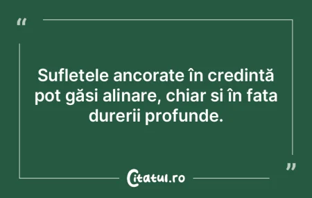 Sufletele ancorate în credință pot gÄ... Sufletele ancorate în credință pot gÄ...