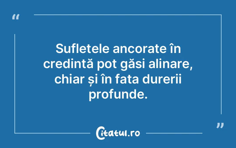 Citat Autor necunoscut - citate spiritualitate