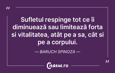 Sufletul respinge tot ce îi diminuează... Sufletul respinge tot ce îi diminuează...