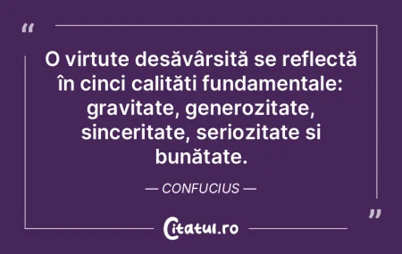 O virtute desăvârșită se reflectă �...