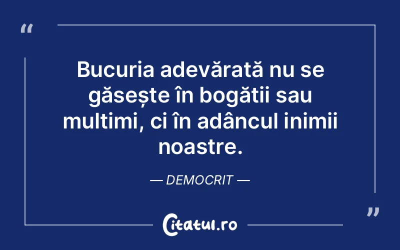 Citat Democrit - citate spiritualitate