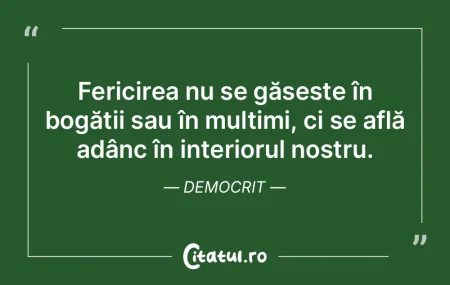 Fericirea nu se găsește în bogății ... Fericirea nu se găsește în bogății ...