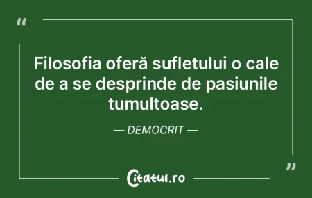 Filosofia oferă sufletului o cale de a ... Filosofia oferă sufletului o cale de a ...