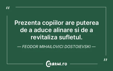 Prezența copiilor are puterea de a aduc... Prezența copiilor are puterea de a aduc...