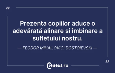 Prezența copiilor aduce o adevărată a... Prezența copiilor aduce o adevărată a...