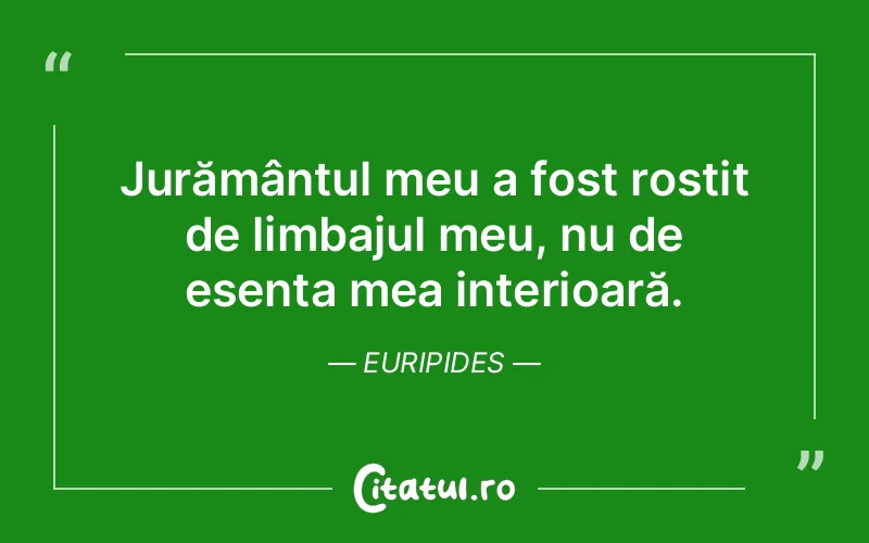 Citat Euripides - citate spiritualitate