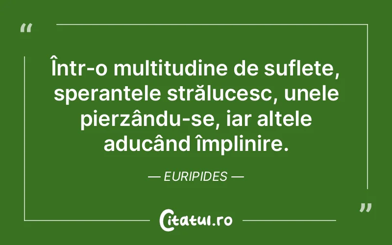 Citat Euripides - citate spiritualitate