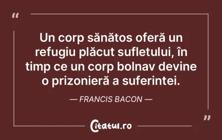 Un corp sănătos oferă un refugiu plă... Un corp sănătos oferă un refugiu plă...