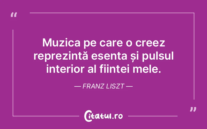 Citat Franz Liszt - citate spiritualitate