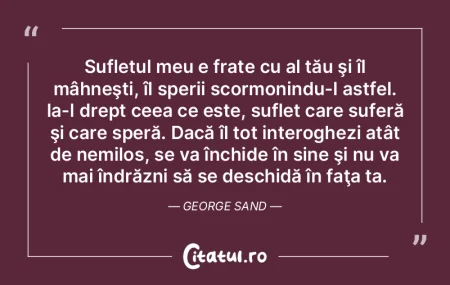 Sufletul meu e frate cu al tău şi îl ... Sufletul meu e frate cu al tău şi îl ...