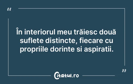 În interiorul meu trăiesc două suflet... În interiorul meu trăiesc două suflet...