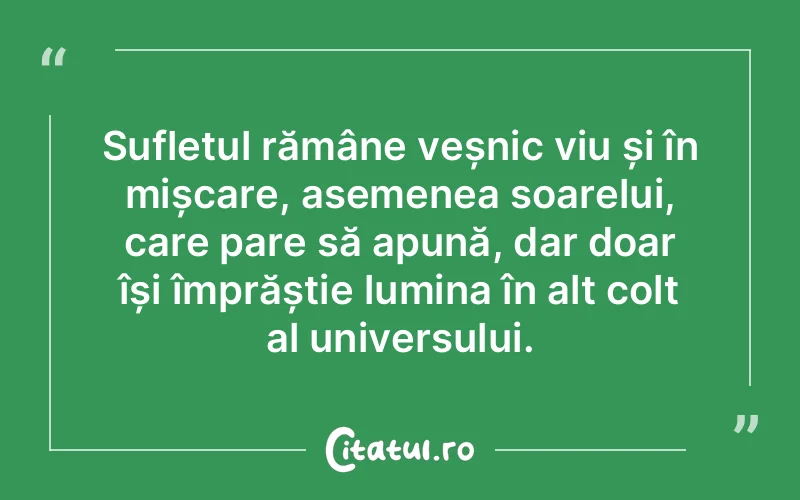 Citat Autor necunoscut - citate spiritualitate