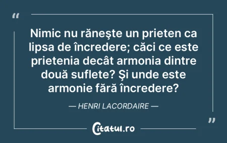 Nimic nu răneşte un prieten ca lipsa d... Nimic nu răneşte un prieten ca lipsa d...