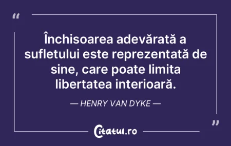 Închisoarea adevărată a sufletului es... Închisoarea adevărată a sufletului es...