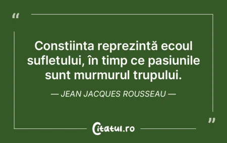 Conștiința reprezintă ecoul sufletulu... Conștiința reprezintă ecoul sufletulu...