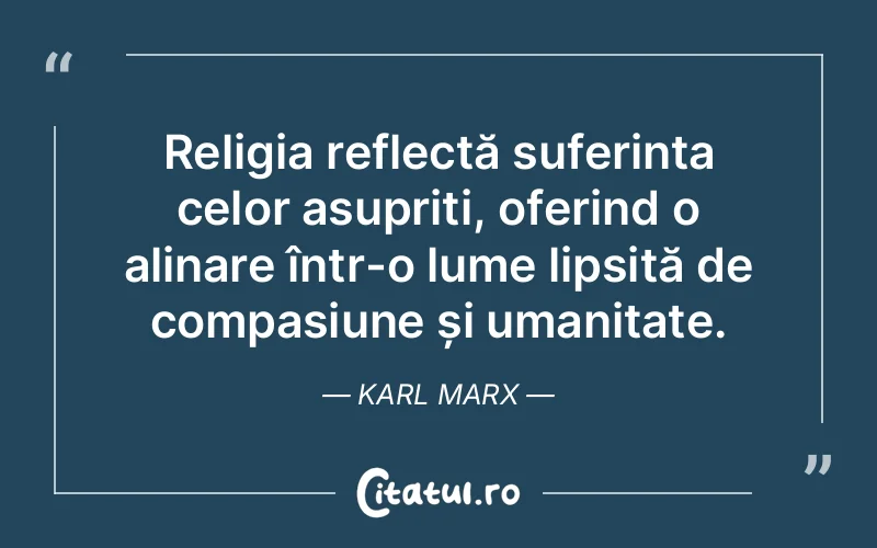 Citat Karl Marx - citate spiritualitate