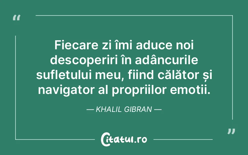 Citat Khalil Gibran - citate spiritualitate