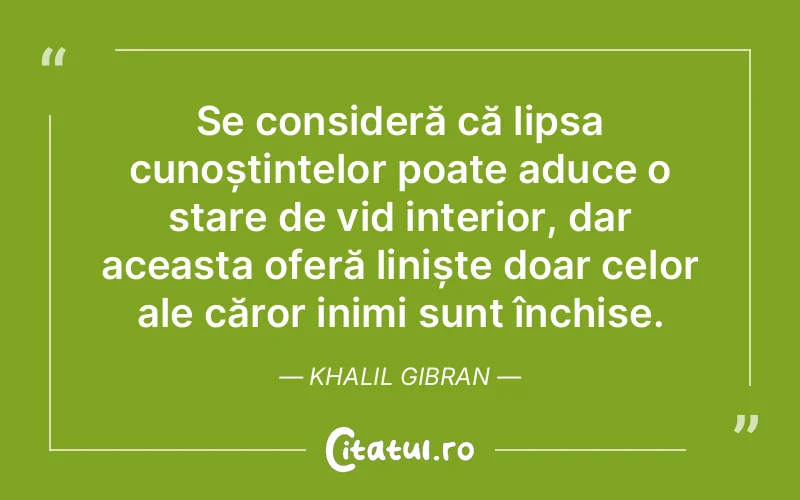 Citat Khalil Gibran - citate spiritualitate